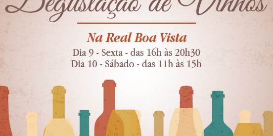 Degustação de Vinhos na Real Boa Vista