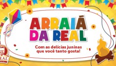 Vem pro arraiá da Real!